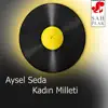 Aysel Seda - Kadın Milleti